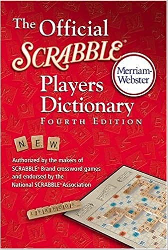 the official scrabble players dictionary 4th (fourth) edition.