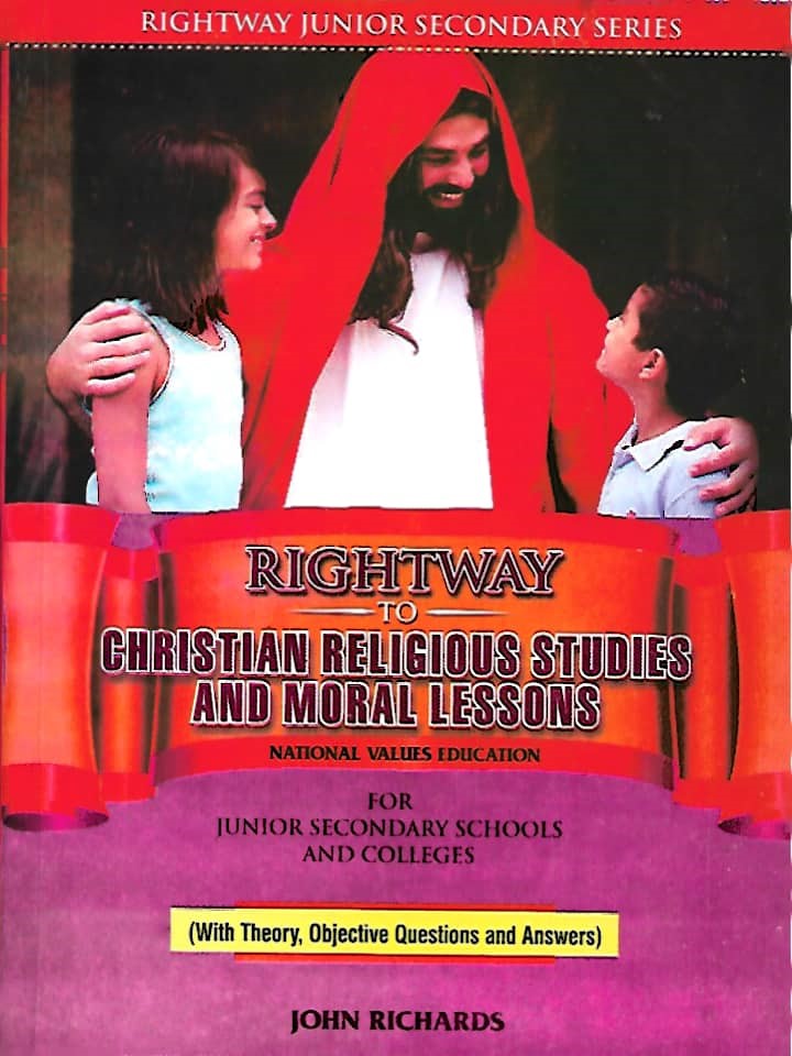 Rightway to Christian Religious Studies And Moral Lessons for     JSS