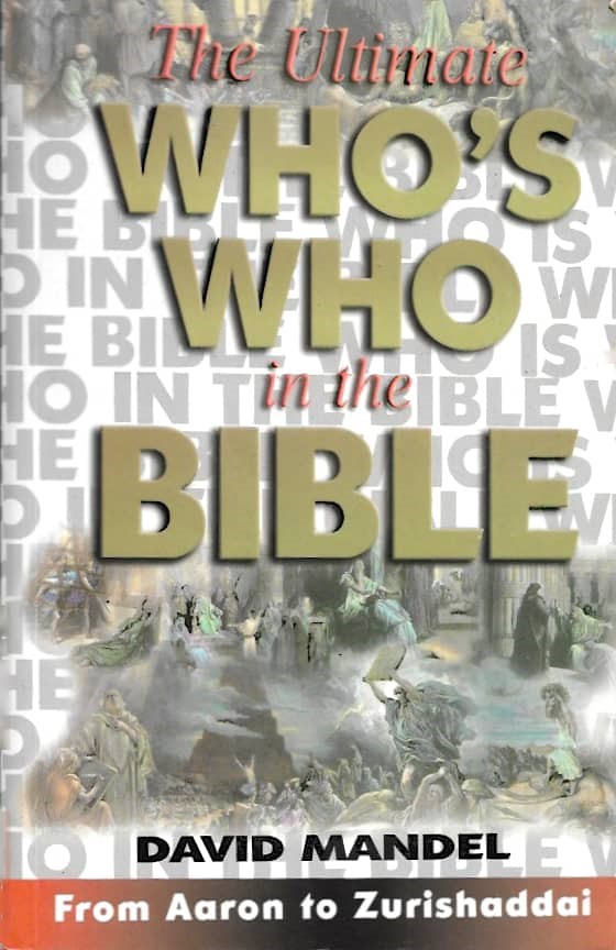 The Ultimate Who?s Who in the Bible